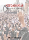 CIUDADANÍAS. Desigualdad, exclusión e integración