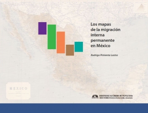 Los mapas de la migración interna permanente en México