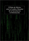 El Reto de México ante la Cumbre Mundial de la Sociedad de la Información