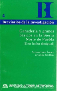 Ganadería y granos básicos en la Sierra Norte de Puebla (Una lucha desigual)