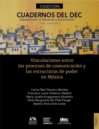 Vinculaciones entre los procesos de comunicación y las estructuras de poder en México