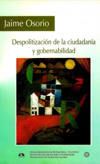 Despolitización de la ciudadanía  y gobernabilidad