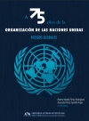 A 75 años de la organización de las naciones unidas