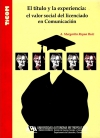 El título y la experiencia: el valor social del licenciado en comunicación