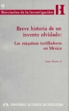 Breve historia de un invento olvidado: las máquinas tortilladoras en México