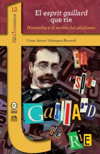 El esprit Gaillard que ríe. Nietzsche y el envite del nihilismo