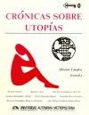 Crónicas sobre utopías