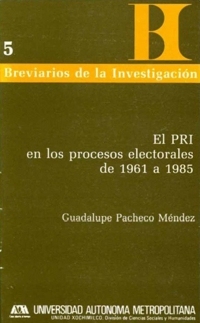 El PRI en los procesos electorales de 1961 a 1985